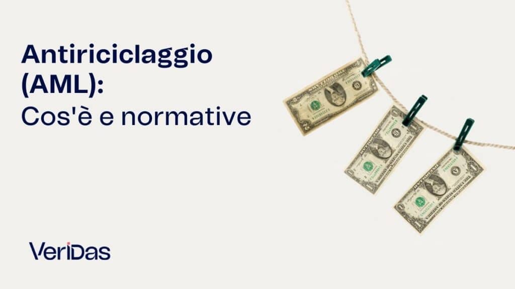 Antiriciclaggio (Anti-Money Laundering - AML): Cos'è e normative