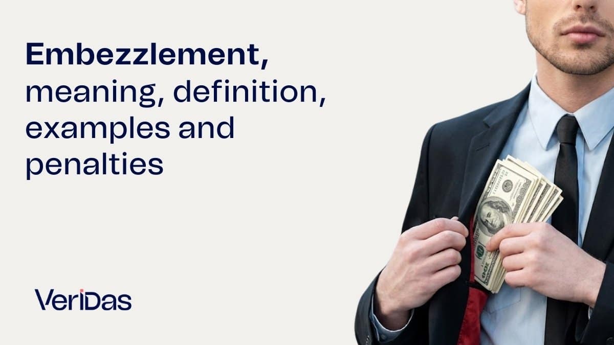 Embezzlement, meaning, definition, examples and penalties
