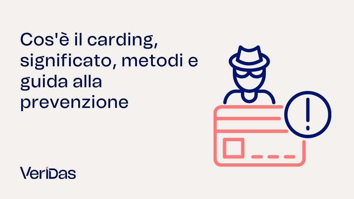 Cos'è il carding, significato, metodi e guida alla prevenzione