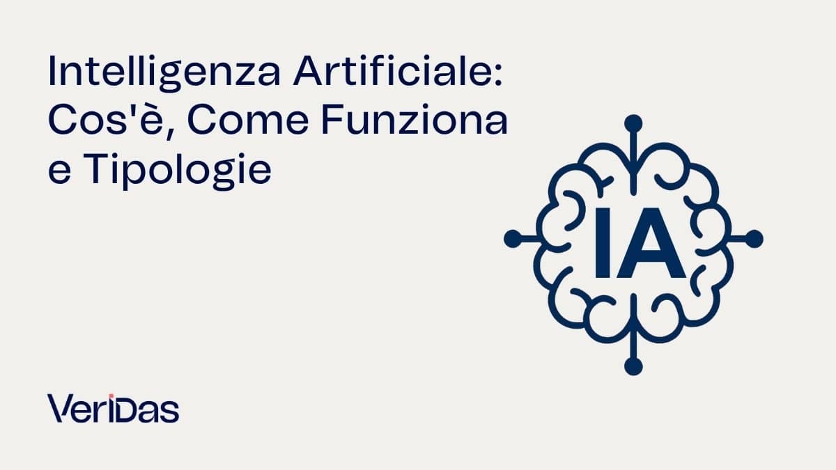 Intelligenza Artificiale: Cos'è, Come Funziona e Tipologie
