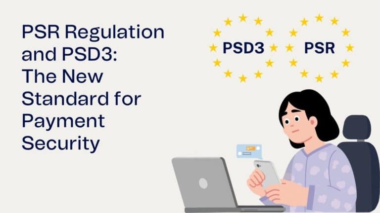 PSR and PSD3 Regulation, The New Standard for Payment Security