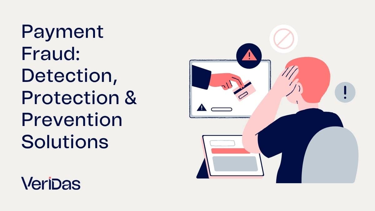 Payment Fraud: Detection, Protection & Prevention Solutions