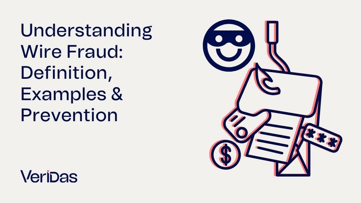 Understanding Wire Fraud: Definition, Examples & Prevention