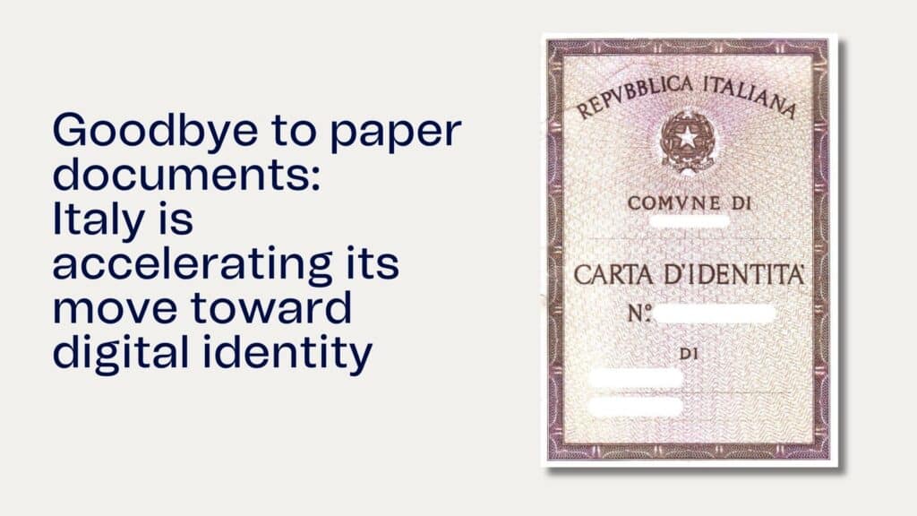Goodbye to paper documents: Italy is accelerating its move toward digital identity