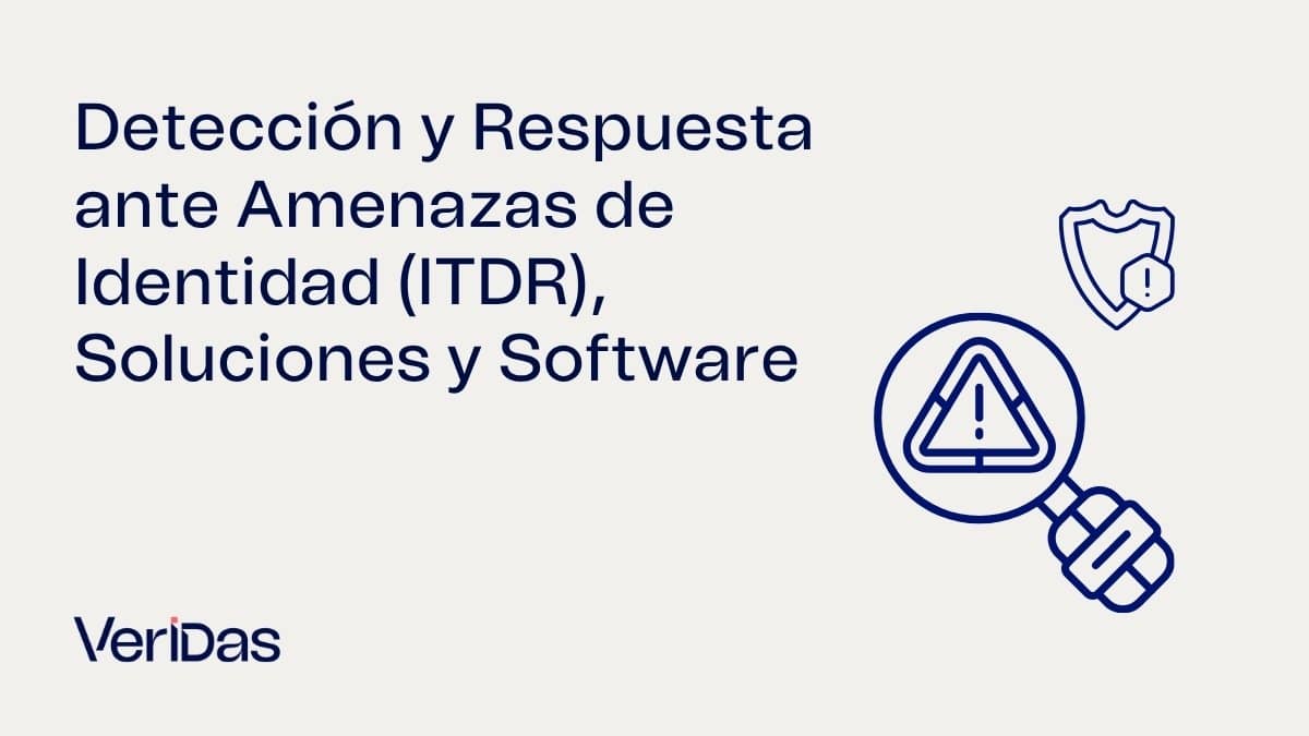Detección y Respuesta ante Amenazas de Identidad (ITDR), Soluciones y Software