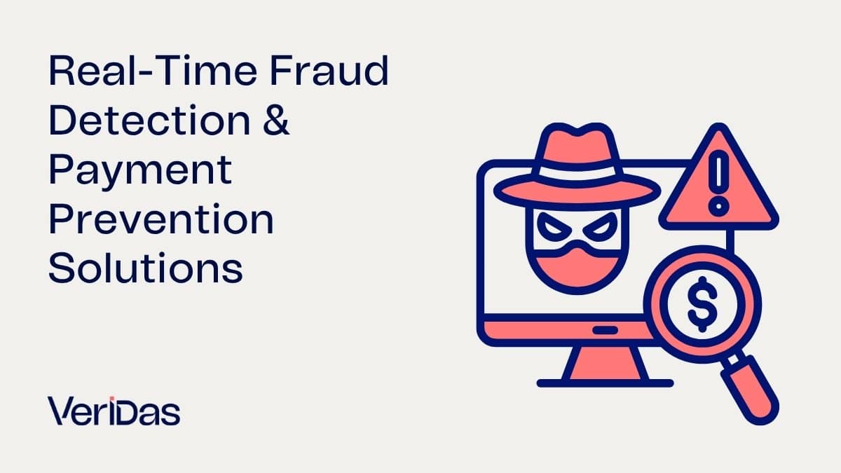 Real-Time Fraud Detection & Payment Prevention Solutions