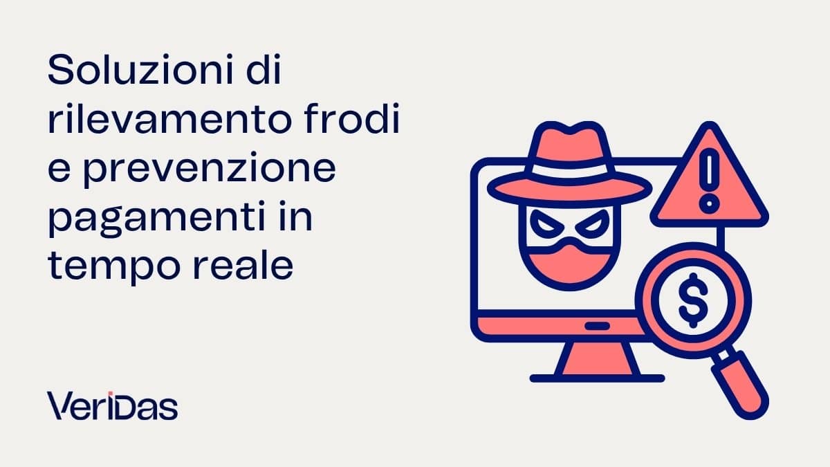 Soluzioni di rilevamento frodi e prevenzione pagamenti in tempo reale