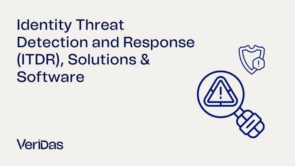 Identity Threat Detection and Response (ITDR), Solutions & Software
