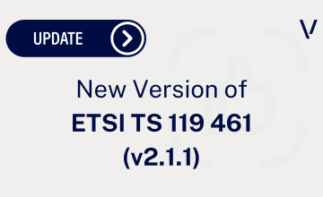 New Version of ETSI TS 119 461 (v2.1.1): What Changes, When It Applies, and How Veridas Is Prepared