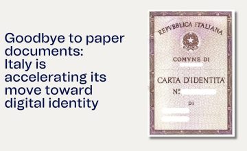 Goodbye to paper documents: Italy is accelerating its move toward digital identity