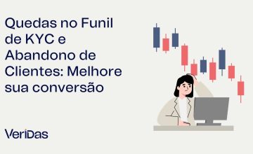 Reduza a perda no funil de KYC e o drop-off de clientes. Descubra as causas reais do abandono e como elevar sua taxa de conversão para 84% com a Veridas.