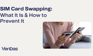 SIM Card Swapping: What It Is & How to Prevent It