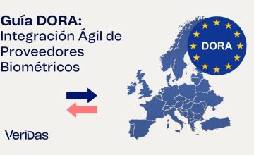 Guía DORA: Integración Ágil de Proveedores Biométricos