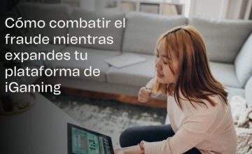 Fraude en iGaming: Cómo Combatirlo Mientras Haces Crecer tu Plataforma