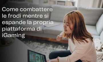 Frode nell'iGaming: Come Combatterla Facendo Crescere la Tua Piattaforma