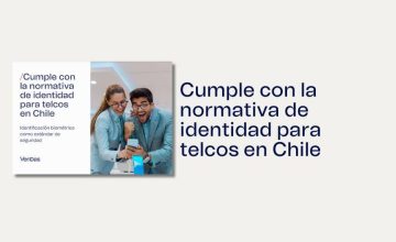 Cumple con la normativa de identidad para telcos en Chile