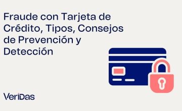 Fraude con Tarjeta de Crédito, Tipos, Consejos de Prevención y Detección