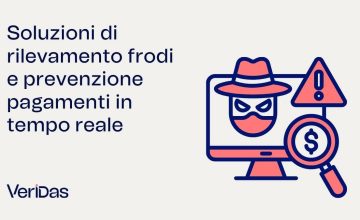 Soluzioni di rilevamento frodi e prevenzione pagamenti in tempo reale