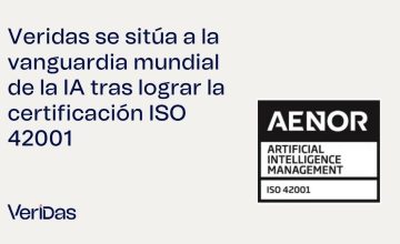 Veridas se sitúa a la vanguardia mundial de la IA tras lograr la certificación ISO 42001
