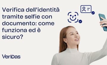 Verifica dell'identità tramite selfie con documento, come funziona ed è sicuro?.jpg